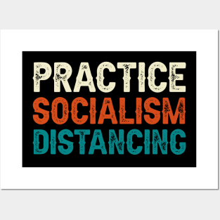 Practice Socialism Distancing Posters and Art